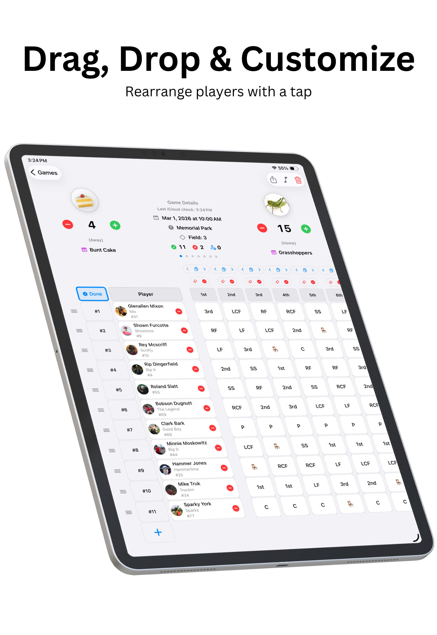 Drag, drop and customize your lineup